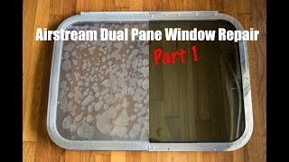 1976 Airstream Renovation Dual Pane Window Rebuild Part 1: Removing Bubbling Tint on Airstream