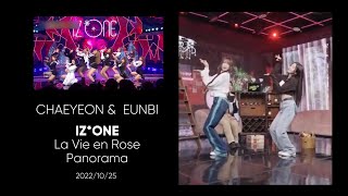 [CHAEYEON EUNBI]  La Vie en Rose   Panorama  2022/10/25 [IZ*ONE/아이즈원]