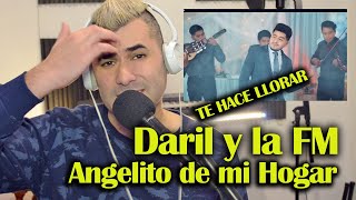 Angelito de mi Hogar- Daril y la FM  (Video Reacción ) Mariano La Conexion