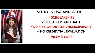 SCHOLARSHIPS IN USA | NO APPLICATION FEES | NO CREDENTIAL EVALUATION