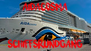 AIDAcosma Schiffsrundgang | Das beste Schiff der Flotte ?