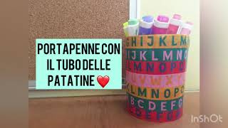 COME FARE UN PORTAPENNE CON IL TUBO DELLE PATATINE ||#BACKTOSCHOOL