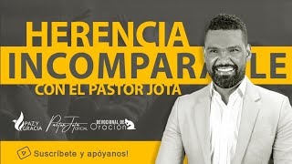 #oracionenvivo | Herencia incomparable | #pastorjota