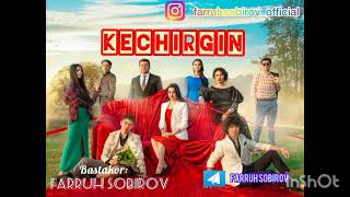 KECHIRGIN | UZBEK SERIAL | CELLO Music | Saundtrek | кечиргин | SORRY |FARRUH SOBIROV |