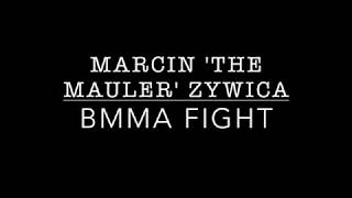 Marcin 'The Mauler' Zywica|BMMA Fight