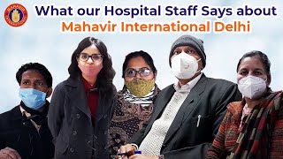 What our Hospital Staff Says about Mahavir International Delhi | Hospital Staff Interview in Hindi