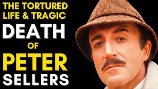 Peter Sellers: The Triumphs and TRAGIC Death of a Comedy Legend