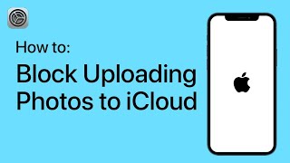 How to Block Uploading Photos to iCloud on Your iPhone