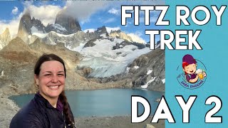 Day 2- Fitz Roy Trek | Big Mountain Views with Sunrise at Laguna de Los Tres & windy Laguna Torres