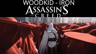 || Assassin's Creed || Woodkid - Iron ||