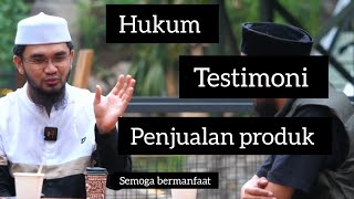 Hukum testimoni penjualan produk (bohong? ) - Ustadz Abdurrahman Zahier Hafizahullah