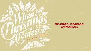 Kim Walker-Smith - O Come, O Come Emmanuel (Lyric Video)