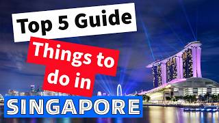 The Best 5 Experiences in 𝐒𝐢𝐧𝐠𝐚𝐩𝐨𝐫𝐞  | From Changi to Sentosa