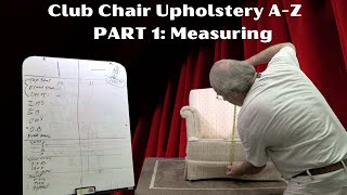 Club Chair Upholstery A-Z Part 1: Measuring