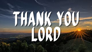 THANK YOU LORD - DON MOEN | Praise & Worship Song Lyric Video