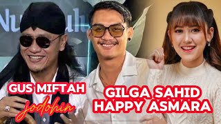 MOMEN GILGA SAHID DIJODOHIN HAPPY ASMARA OLEH GUS MIFTAH 🔥