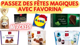 💥 ARRIVAGE LIDL💥 PASSEZ DES FÊTES MAGIQUES AVEC FAVORINA - 20 novembre 2024 - 20 OFFRES - FRANCE