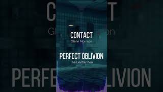 Contact vs. Perfect Oblivion | Mash Ups 01