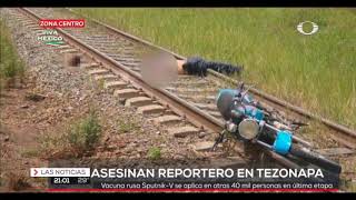 Asesinan a reportero en Tezonapa