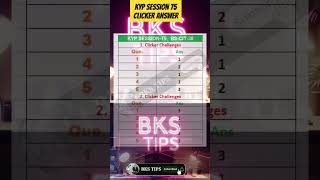 KYP SESSION 75 CLICKER ANSWER | SESSION 75 CLICKER ANSWER #bkstips