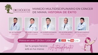 Manejo Multidisciplinario En Cáncer Mama: Historia De Éxito