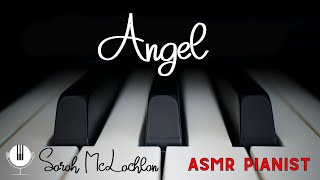 Angel // Sarah McLachlan // ASMR Relaxing Piano