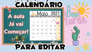 Calendário Mês de Maio PARA EDITAR (Com cactos e flores) Educação Infantil