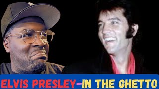 ELVIS PRESLEY-IN THE GHETTO-REACTION