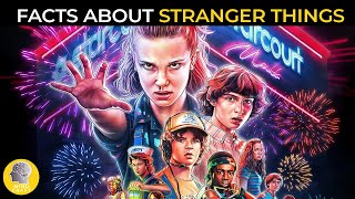 AMAZING FACTS ABOUT STRANGER THINGS!