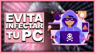 7 TIPS para PREVENIR y PROTEGER mi PC de VIRUS, MALWARE, TROYANOS, ETC