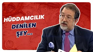 Hüddamcılık Nedir? Murat Bardakçı Anlattı