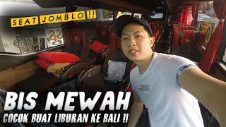 LIBURAN KE BALI NAIK BUS PALING MEWAH & NYAMAN DIMASA PANDEMI‼️ TRIP MTRANS SULTAN CLASS [PART 1]