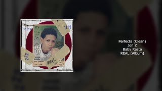 Jon Z - Perfecta ft. Baby Rasta (Clean)