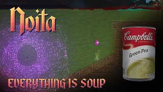 SOUP TYCOON!! ¦ NOITA ¦ Episode 28