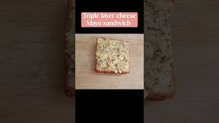 Triple layer cheese mayo sandwich || Chicken cheese mayo sandwich ||