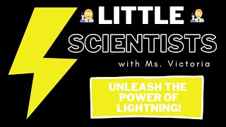 Little Scientists: Unleash the Power of Lightning