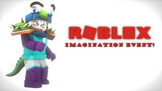 HOW TO GET ALL ITEMS FOR ROBLOX IMAGINATION EVENT! - Roblox