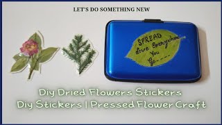 Diy Dried Flowers Stickers | Handmade Stickers | Diy Stickers | Pressed Flower Craft