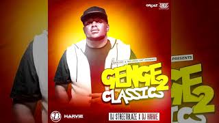 GENGE CLASSIC 2 - DJ STREETBLAZE & DJ HARVIE MR GREATNESS