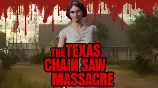 The Texas Chain Saw Massacre- New Killer Nancy is Fun!(Family Gameplay)