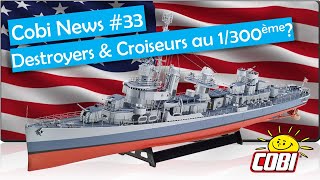 COBI NEWS 2020 #33 : Destroyers et Croiseurs au 1/300ème? (Compatible Lego WW2)