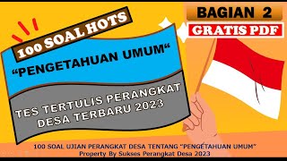 TERBARU JULI 2023!! 100 SOAL TES TERTULIS PERANGKAT DESA 2023 II CONTOH SOAL CAT PERANGKAT DESA 2023