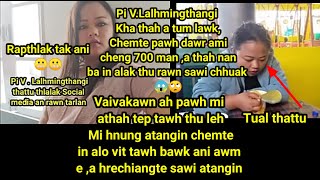 Pi Hmingi thattu,Irene hian Tum lawk vang reng thah anih thu Leh Athah nan chemte 700 man alei an ti