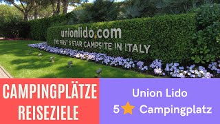 Union Lido - 5 Sterne Campingplatz in Italien an der Adria