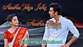 Aadha Tera Ishq Aadha Mera Aise Ho Poora Chandrama | Animal movie song