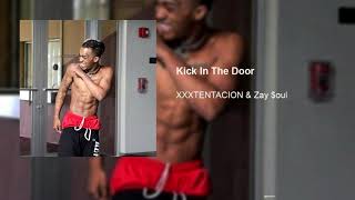 XXXTENTACION - Kick In The Door (feat. Zay $oul)