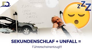 Sekundenschlaf + Unfall = Führerscheinentzug