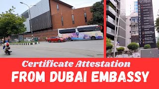 Certificate Attestation from Dubai Embassy || দুবাই এম্বাসি থেকে কিভাবে সার্টিফিকেট সত্যায়িত করবেন