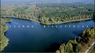 CZARNA BIAŁOSTOCKA - BEAUTIFUL PLACE