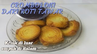 CROMBOLONI DARI ROTI TAWAR